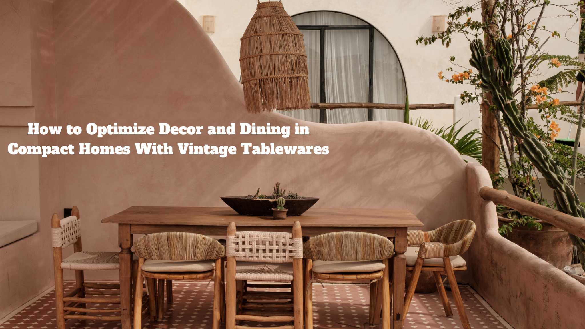How to Optimize Decor and Dining in Compact Homes With Vintage Tablewares